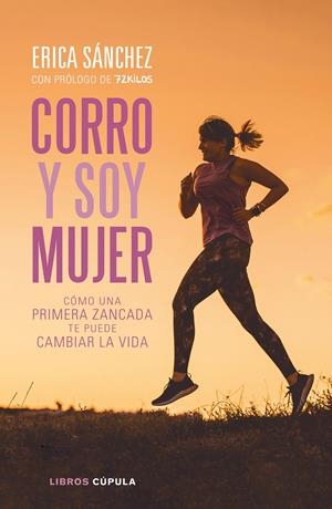 Corro y soy mujer | Sánchez, Erica | Cooperativa autogestionària