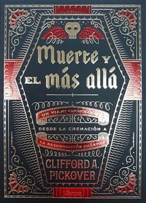 La muerte y el más allá | Pickover, Clifford A. | Cooperativa autogestionària