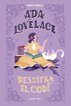 Ada Lovelace.  Desxifra el codi | Nenes Rebels | Cooperativa autogestionària