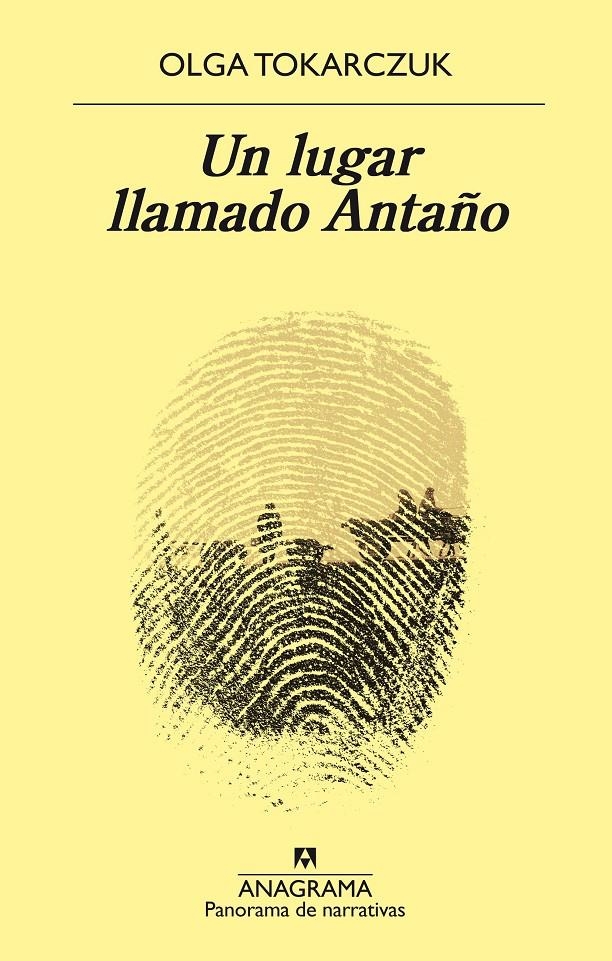Un lugar llamado Antaño | Tokarczuk, Olga