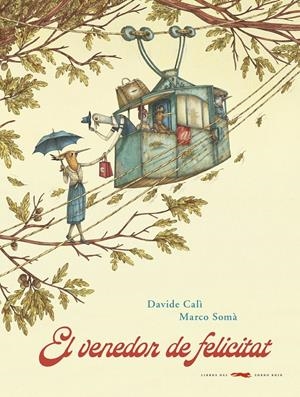 El venedor de felicitat | Davide Calí