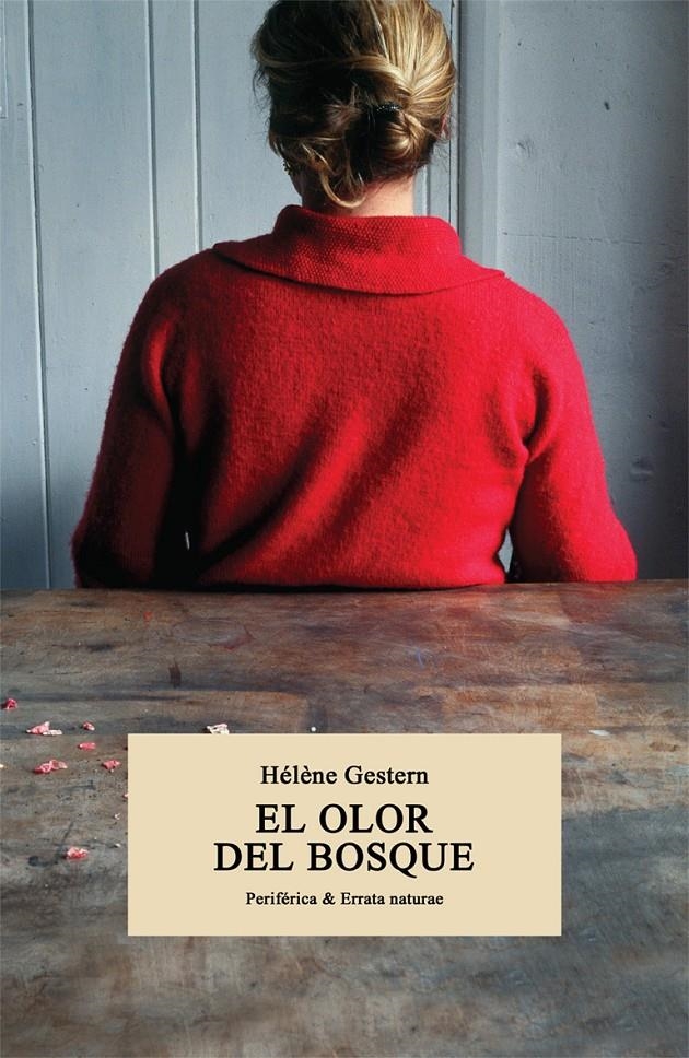 EL olor del bosque | Gestern, Hélène | Cooperativa autogestionària