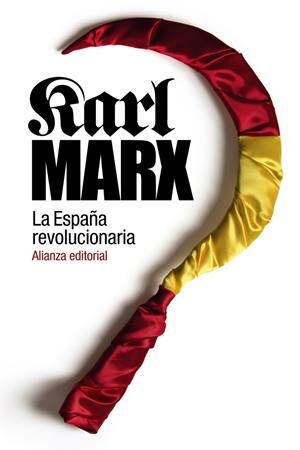 La España revolucionaria | Marx, Karl