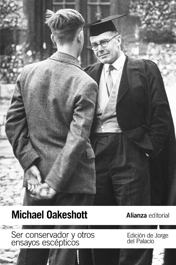 Ser conservador y otros ensayos escépticos | Oakeshott, Michael | Cooperativa autogestionària