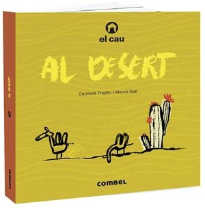 El cau al desert | Trujillo, Carmela | Cooperativa autogestionària