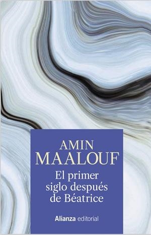 El primer siglo después de Béatrice | Maalouf, Amin