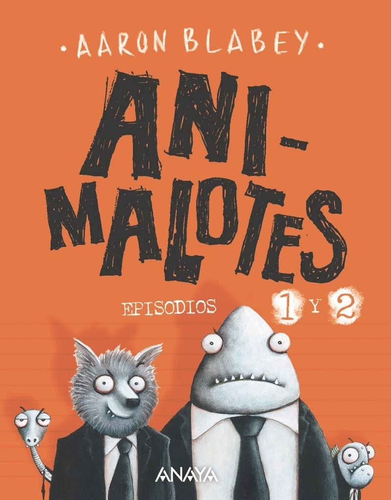 Animalotes. Episodios 1 y 2 | Blabey, Aaron