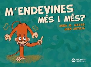 M'endevines més i més? | Antoja, Joan/Matas, Anna M. | Cooperativa autogestionària