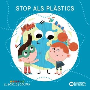 Stop als plàstics | Baldó, Estel/Gil, Rosa/Soliva, Maria | Cooperativa autogestionària
