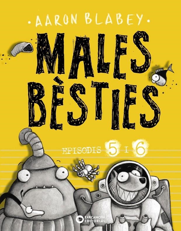Males bèsties. Episodis 5 i 6 | Blabey, Aaron | Cooperativa autogestionària