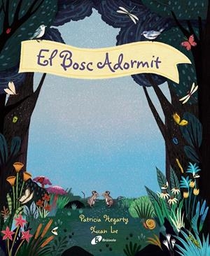 El Bosc Adormit | Hegarty, Patricia | Cooperativa autogestionària