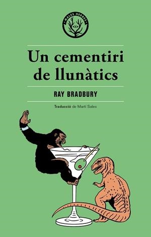 Un cementiri de llunàtics | Bradbury, Ray | Cooperativa autogestionària