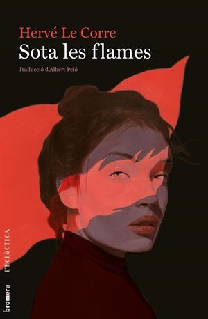 Sota les flames | Le Corre, Hervé | Cooperativa autogestionària
