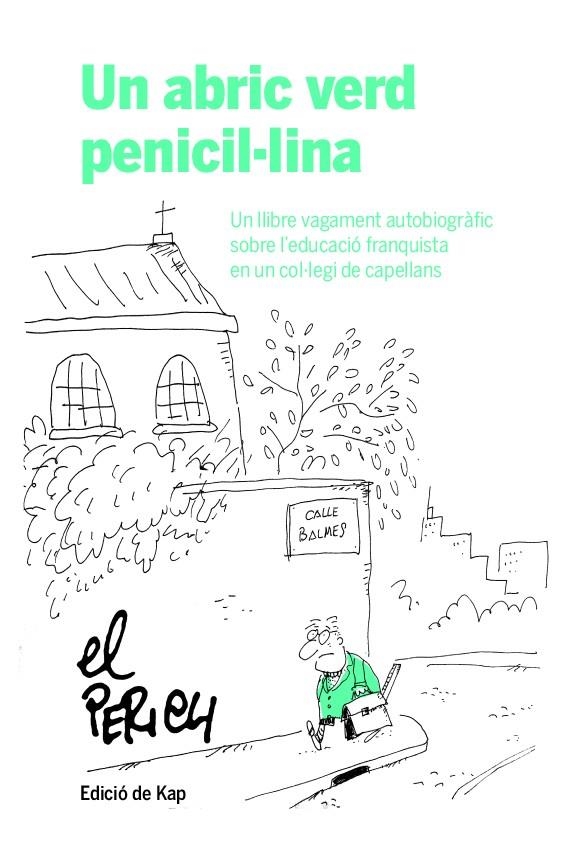 Un abric verd penicil·lina | Perich Escala, Jaume