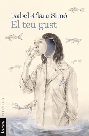 El teu gust | Simó, Isabel-Clara | Cooperativa autogestionària