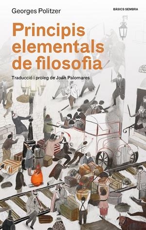 Principis elementals de filosofia | Politzer, Georges | Cooperativa autogestionària