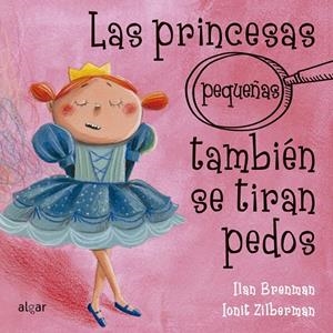 Las princesas (pequeñas) también se tiran pedos | Brenman, Ilan | Cooperativa autogestionària