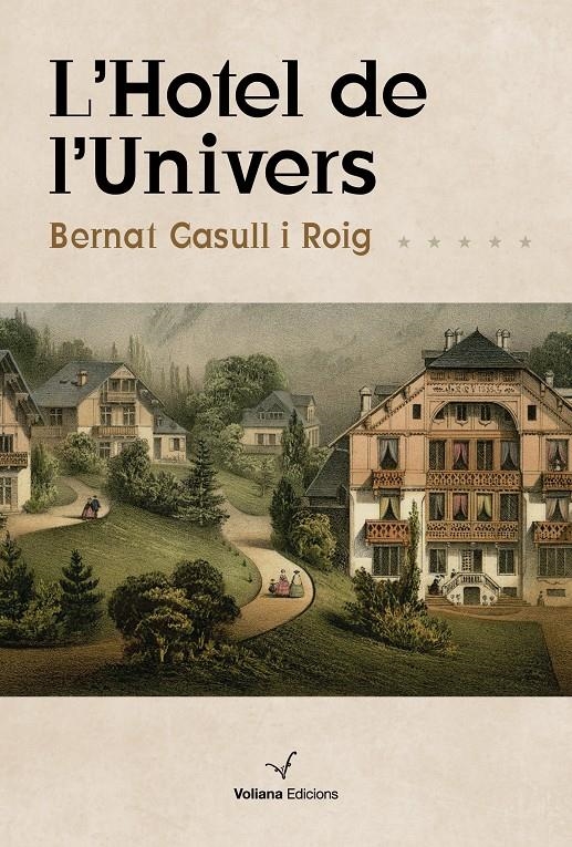 L'Hotel de l'Univers | Gasull Roig, Bernat | Cooperativa autogestionària