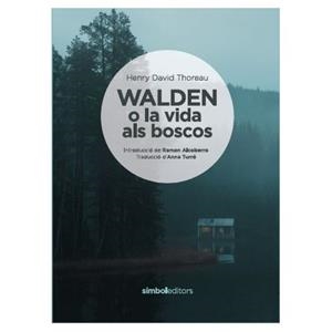 Walden o la vida als boscos | Thoreau, Henry David | Cooperativa autogestionària