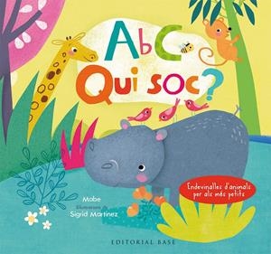 ABC. Qui sóc? Endevinalles d'animals per als més petits (català-anglès) | Mabe/Martinez, Sígrid | Cooperativa autogestionària