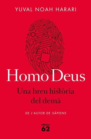 Homo Deus. Una breu història del demà | Noah Harari, Yuval