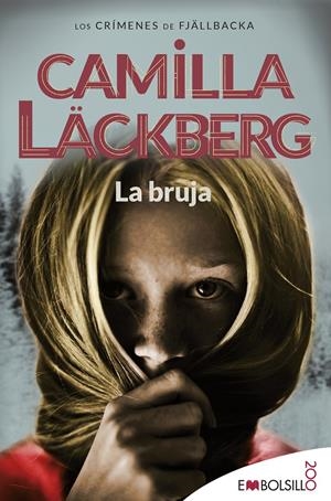 La bruja | Läckberg, Camilla | Cooperativa autogestionària