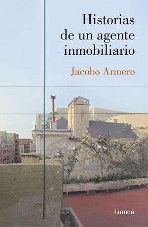Historias de un agente inmobiliario | Armero, Jacobo | Cooperativa autogestionària