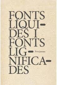 Fonts líquides, fonts lignificades | Perejaume | Cooperativa autogestionària