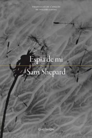 Espia de mi | Shepard, Sam | Cooperativa autogestionària