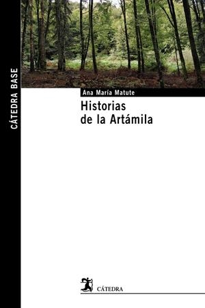 Historias de la Artámila | Matute Ausejo, Ana María | Cooperativa autogestionària