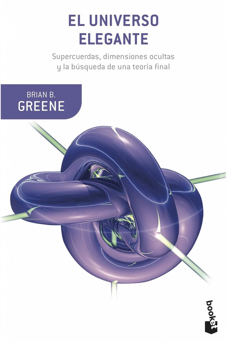 El universo elegante | Greene, Brian | Cooperativa autogestionària