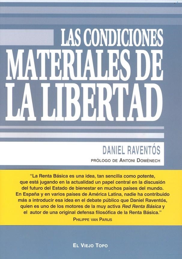 Las condiciones materiales de la libertad | Raventós, Daniel | Cooperativa autogestionària