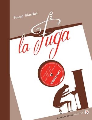 La fuga | Blanchet, Pascal