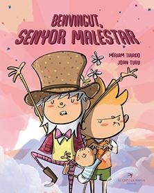 Benvingut, senyor Malestar | Tirado Torras, Míriam/Turu Sánchez, Joan