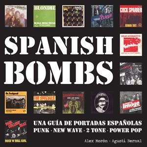 Spanish Bombs | Bernal, Agustí; Morón, Alex | Cooperativa autogestionària