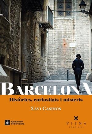 Barcelona. Històries, curiositats i misteris | Casinos Comas, Xavi | Cooperativa autogestionària