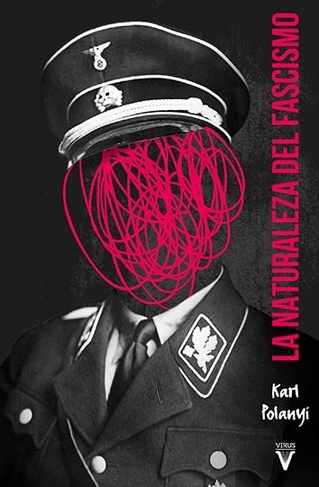 La naturaleza del fascismo | Polanyi, Karl | Cooperativa autogestionària