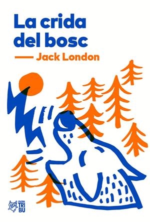 La crida del bosc | London, Jack | Cooperativa autogestionària