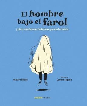 El hombre bajo el farol | Roldán, Gustavo