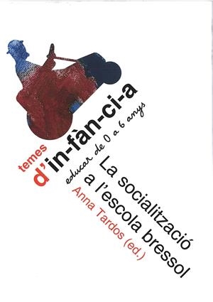 La socialització a l’escola bressol | Tardos, Anna | Cooperativa autogestionària