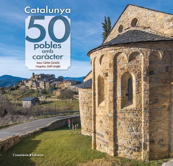 Catalunya: 50 pobles amb caràcter | Cartañá Mantilla , Carles/Longás Mayayo , Jordi | Cooperativa autogestionària