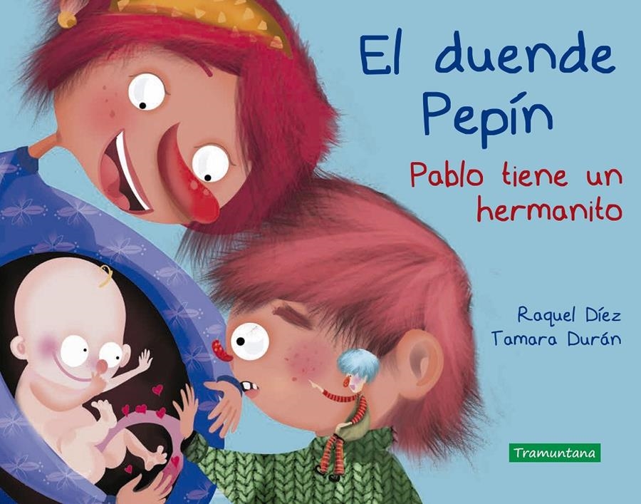 El duende Pepín. Pablo tiene un hermanito | Díez, Raquel/Durán Salguero, Tamara | Cooperativa autogestionària