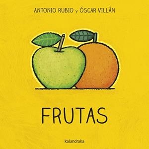 Frutas | Rubio, Antonio; Villán, Óscar
