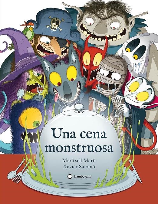 Una cena monstruosa | Martí, Meritxell; Salomó, Xavier | Cooperativa autogestionària