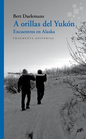 A orillas del Yukón | Daelemans, Bert | Cooperativa autogestionària