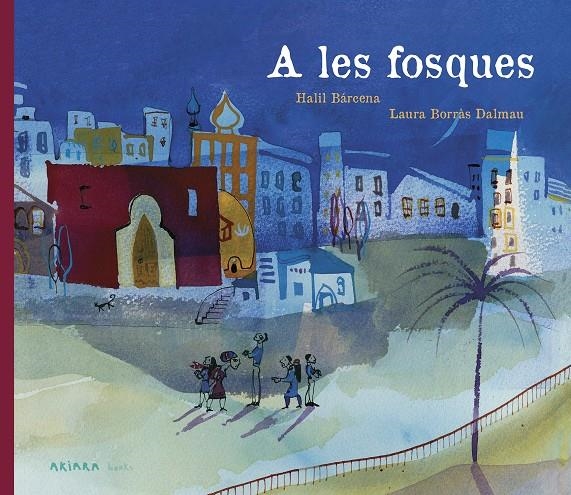 A les fosques | Bárcena, Halil | Cooperativa autogestionària