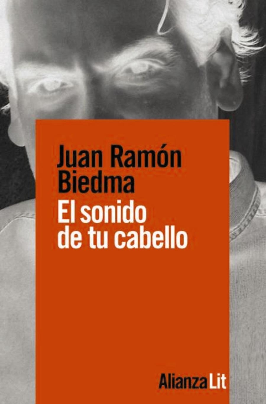 El sonido de tu cabello | Biedma, Juan Ramón