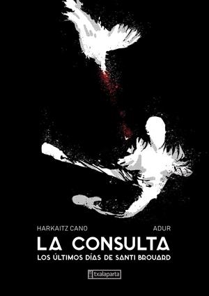 La consulta | CANO, HARKAITZ/ LARREA, ADUR | Cooperativa autogestionària