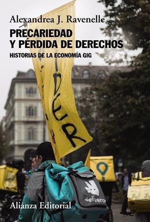 Precariedad y pérdida de derechos | Ravenelle, Alexandrea J. | Cooperativa autogestionària