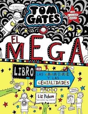Tom Gates: El megalibro de las manualidades y las genialidades | Pichon, Liz